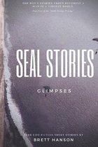 SEAL Stories: Glimpses
