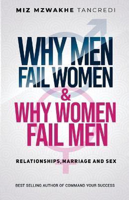 Why Men Fail Women & Why Women Fail Men - cover