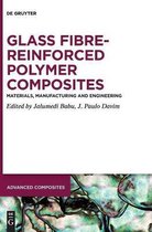 Advanced Composites12- Glass Fibre-Reinforced Polymer Composites