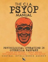 Carlile Intelligence Library-The CIA PSYOP Manual - Psychological Operations in Guerrilla Warfare