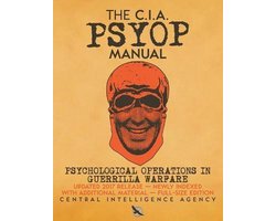 Omslag van Carlile Intelligence Library-The CIA PSYOP Manual - Psychological Operations in Guerrilla Warfare