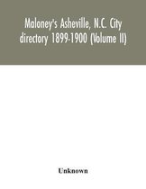 Maloney's Asheville, N.C. City directory 1899-1900 (Volume II)