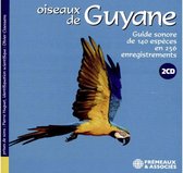 Huguet Pierre & Claessens Olivier - Oiseaux De Guyane - Guide Sonore De 140 Especes En (CD)
