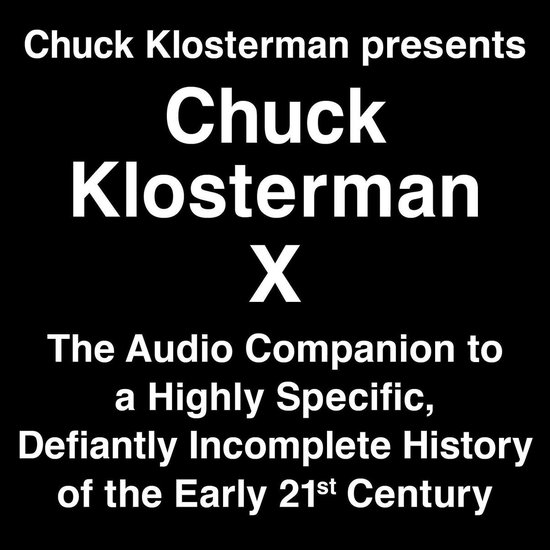 Chuck Klosterman Presents Chuck Klosterman X - cover