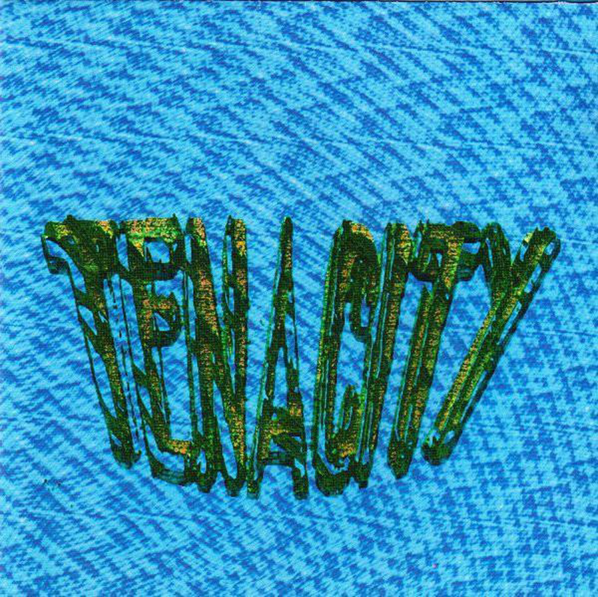Tenacity