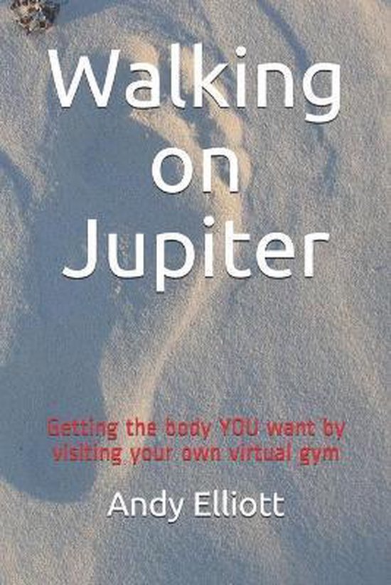 Walking on Jupiter, Andy Elliott 9781728728261 Boeken bol