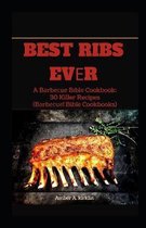Best Ribs Evеr: A Bаrbесuе Bіblе Cookbook