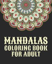 Mandalas Coloring Book For Adult