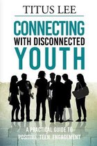 Connecting with Disconnected Youth