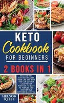 Keto Cookbook for Beginners: 2 Books in 1