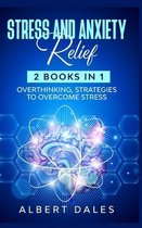 Stress and Anxiety Relief: 2 Books in 1