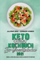 Keto-Diat-Kochbuch Zur Gewichtsabnahme 2021