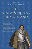 Classic Histories Series-The Kings and Queens of Scotland: Classic Histories Series