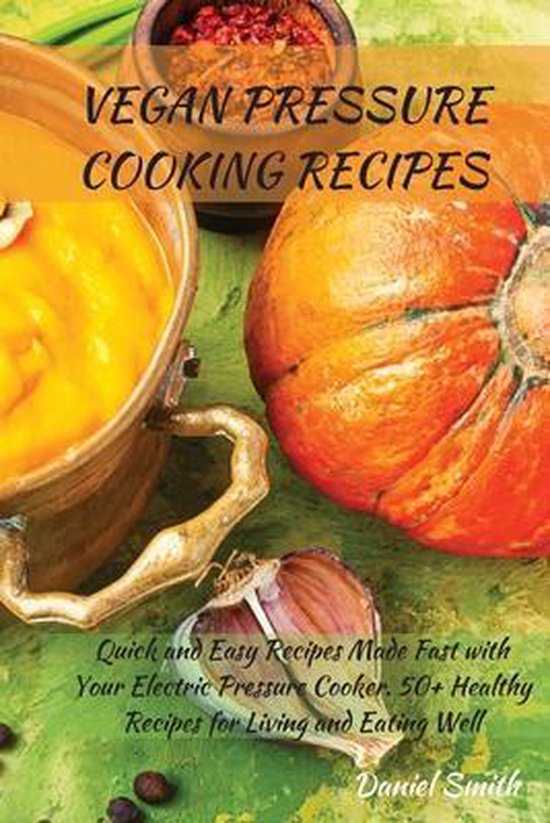 Vegan Pressure Cooking Recipes - cover