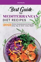 Best Guide to Mediterranean Diet Recipes 2021