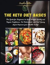 The Keto Diet Basics: Volume 1