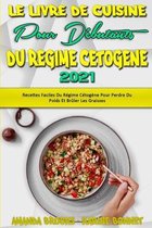 Le Livre De Cuisine Pour Debutants Du Regime Cetogene 2021