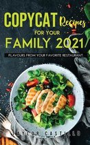 Copycat Recipes For Your Family 2021