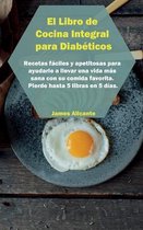 El Libro de Cocina Integral para Diabeticos