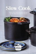 Slow Cook