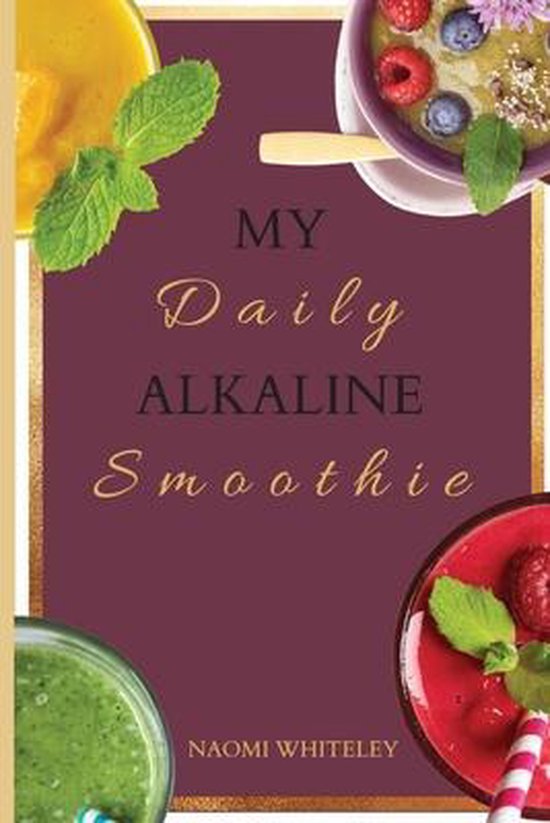 My Daily Alkaline Smoothie - cover