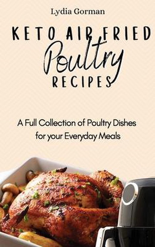 Keto Air Fried Poultry Recipes - cover