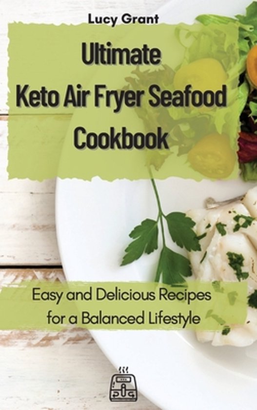 Ultimate Keto Air Fryer Seafood Cookbook - cover