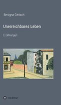 Unerreichbares Leben