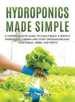 Hydroponics Made Simple