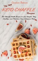 The New Keto Chaffle Recipes