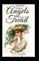 Where Angels Fear to Tread Illustrated