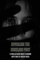 Revealing The Hurtless Past: A Thriller Read About A Woman With Tons Of Hidden Truth