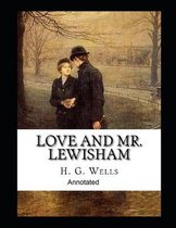 Love and Mr Lewisham Annotated