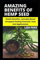 Amazing Benefits of Hemp Seed