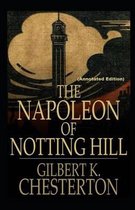 The Napoleon of Notting Hill By Gilbert Keith Chesterton (Annotated Edition)