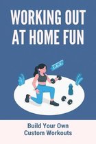 How To Make A Workout Plan: The No-Equipment Workout You Can Do At Home