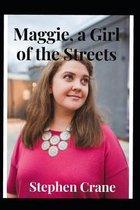 Maggie, A Girl of the Streets Annotated