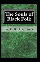 The Souls of Black Folk by William Edward Burghardt Du Bois