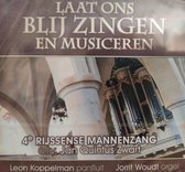 Laat ons blij zingen en musiceren - 4e Rijssense mannenzang o.l.v. Jan Quintus Zwart / Leon Koppelman panfluit - Jorrit Woudt orgel / CD Christelijk - Mannen Zang Rijssen - Psalmen