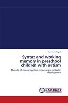 Syntax and working memory in preschool children with autism