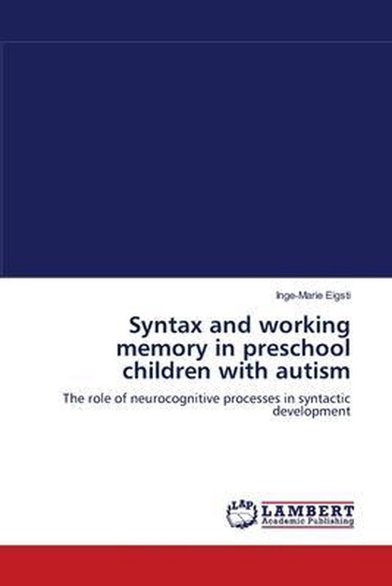 Syntax and working memory in preschool children with autism ...