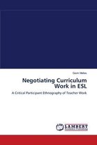 Negotiating Curriculum Work in ESL