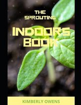 The Sprouting Indoors Cookbook