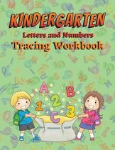 Kindergarten Letters and Numbers Tracing Workbook