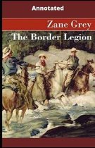 The Border Legion Annotated