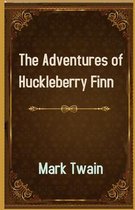 The Adventures of Huckleberry Finn illustrated