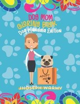 Dog Mom Coloring Book