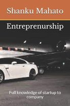 Entreprenurship: Full knowledge of startup to company