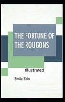 The Fortune of the Rougons Illustrated