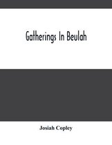 Gatherings In Beulah